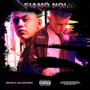 Siamo Noi (Explicit)