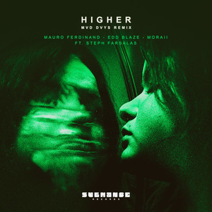 Mauro Ferdinand - Higher (feat. Steph Farsalas) (MVD DVYS Remix)