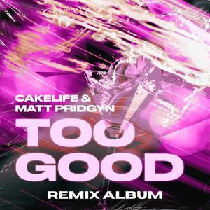 Too Good (Elusid Remix)