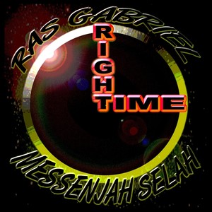 Right Time(feat. Messenjah Selah)