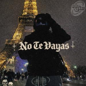 No Te Vayas (Slowed)