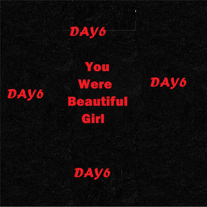 You Were Beautiful Girl