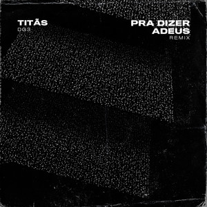 Pra Dizer Adeus (Extended Mix|Remix)