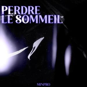 Perdre le sommeil