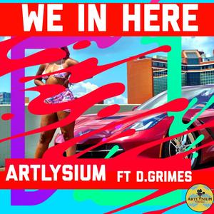 We in Here (feat. D.Grimes) [Explicit]