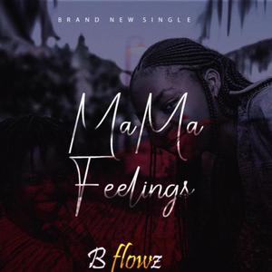 Mama Feelings (Explicit)