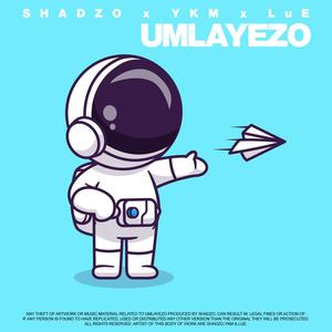 Umlayezo (feat. LuE & YKM The MC)