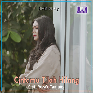 Cintamu Tlah Hilang