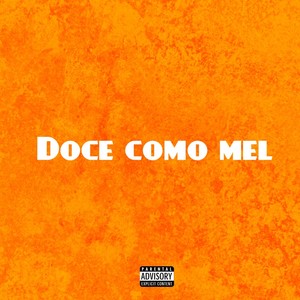 Doce como mel (Explicit)