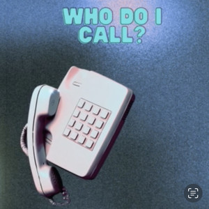 Who Do I Call? (Explicit)