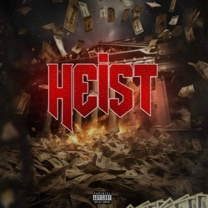 Heist (Explicit)