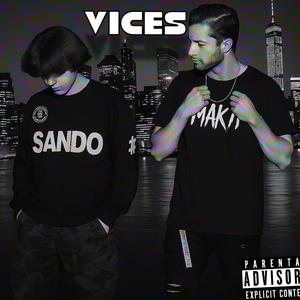 VICES (feat. mak11) (Explicit)