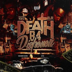 Death B4 Dishonor (Explicit)