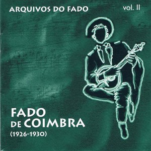 Arquivos do Fado - Fado de Coimbra (1926-1930) [Vol. 2]