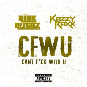 Cfwu (feat. Kazzy Raxx) [Explicit]