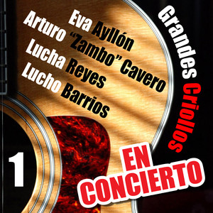 Grandes Criollos en Concierto, Vol. 1 (Live)