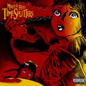 TIMESPLITTERS (Explicit)