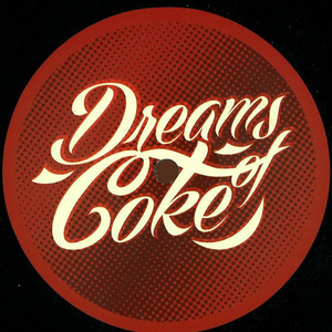 Dreams Of Coke