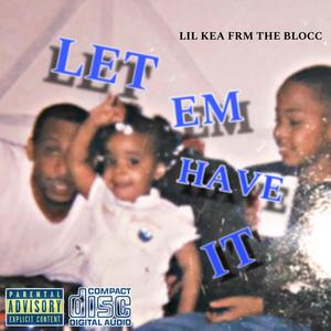 Let em have it (Explicit)