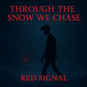 Through the Snow We Chase