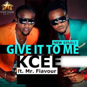 Give It to Me(feat. Flavour)