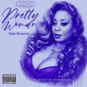 Pretty Woman (feat. Keta Bananaz & Pointguard) [Explicit]