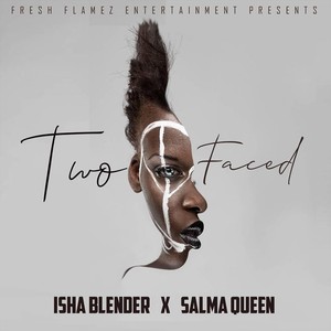 Two Faced(feat. Salma Queen)