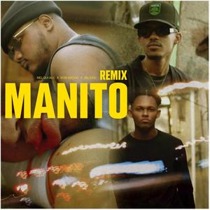 Manito Remix (Explicit)