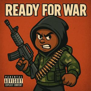 Ready for war (feat. Klipz & YoshiFerro) (Explicit)