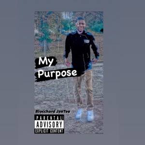 My Purpose (Explicit)