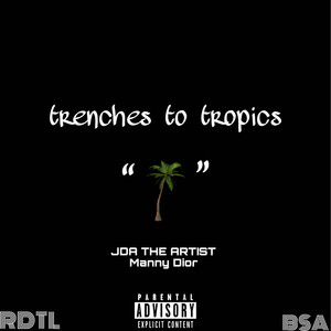 Trenches 2 Tropics