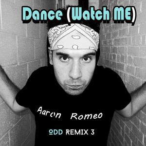 Dance (Watch Me) (ODD Remix 3)