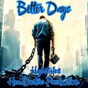 Better Days (Explicit)