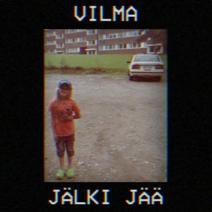 Jälki jää (feat. Vilma) [Explicit]