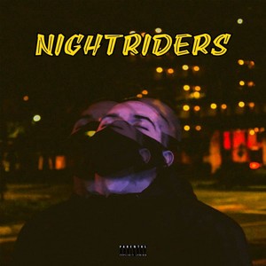 NightRiders (Explicit)