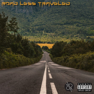 Road Less Traveled (Explicit)