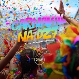 Carnaval na Dz7 (Explicit)