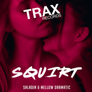Squirt (Extended Club Mix)