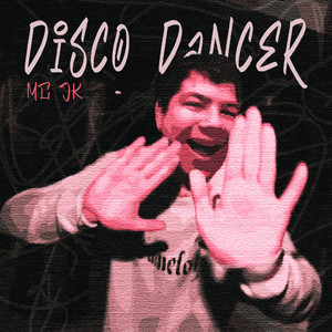 Disco Dancer (Explicit)