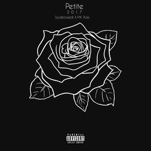 Petite 2017 (feat. MK Pole) (Explicit)