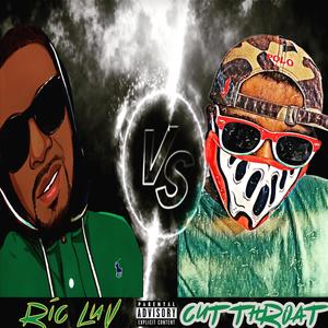 RIC LUV VS CUT THROAT (Explicit)