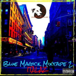 Blue Magick Mixtape 2 (Explicit)