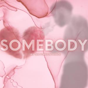 Somebody (Explicit)