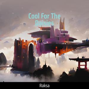 Cool for the Daisies