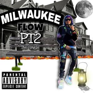 Milwaukee Flow Pt2 (Explicit)