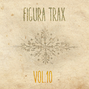 Figura Trax, Vol. 10