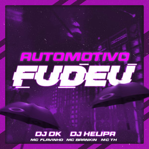 Automotivo Fudeu (Explicit)