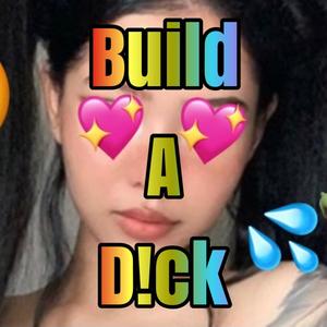 Build a D!ck (Explicit)