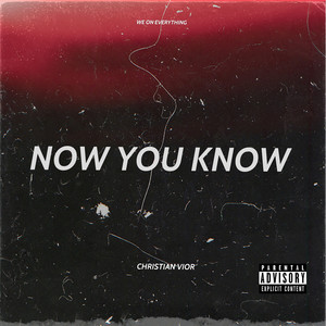 Now You Know (Explicit)