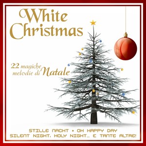 White Christmas: 22 magiche melodie di Natale